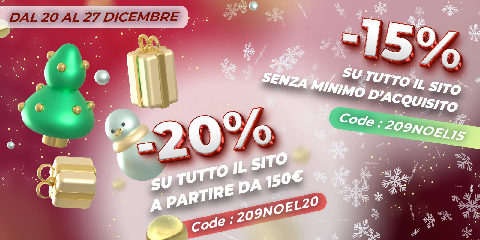 Doppia promozione : 15% di sconto immediato